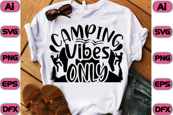 Camping Vibes Only: Graphics & T-Shirt Designs