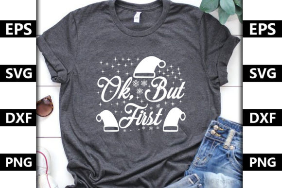 Christmas Quote SVG Design, Ok, but Fir