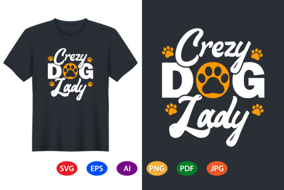 Crazy Dog Lady Quotes: Graphics for Playful T-Shirt Designs
