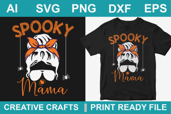 Halloween T-Shirt Design Spooky Mama Graphics & Print Templates