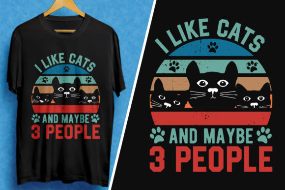 I Like Cats and Maybe 3 People T-Shirt: Vintage Graphics for T-Shirt Designs