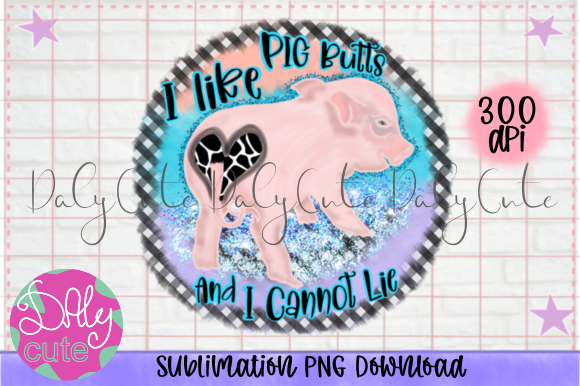 I Like Pig Butts and I Cannot Lie, BBQ Graphics