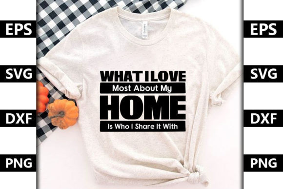 Stay Home Quote SVG Design, What I Love